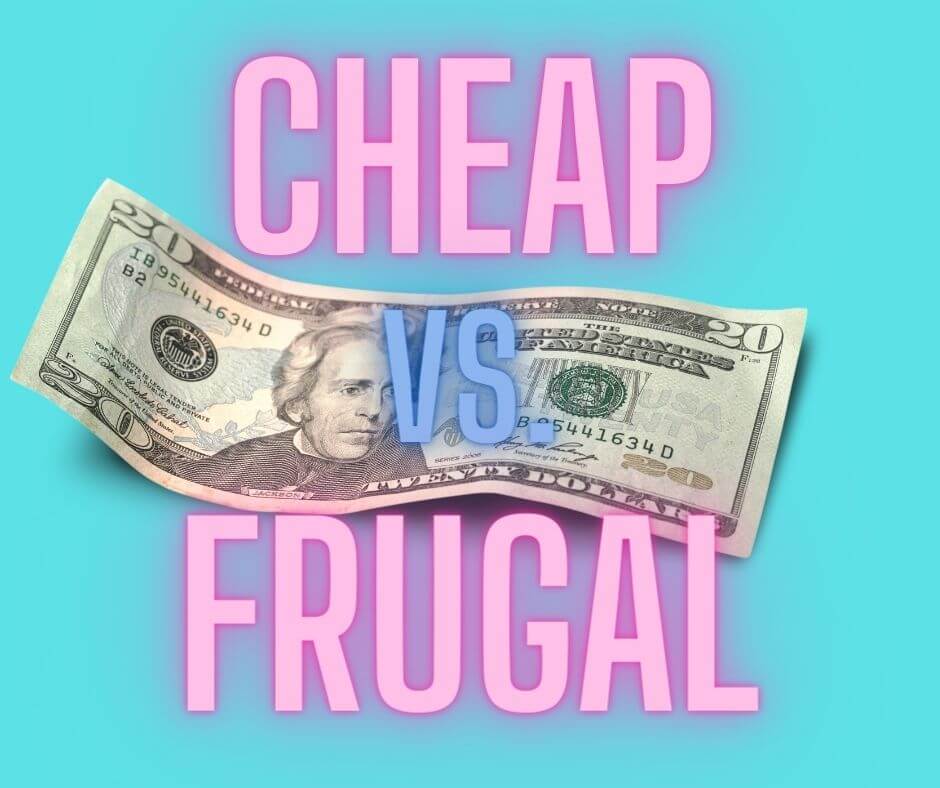 Frugal vs. cheap