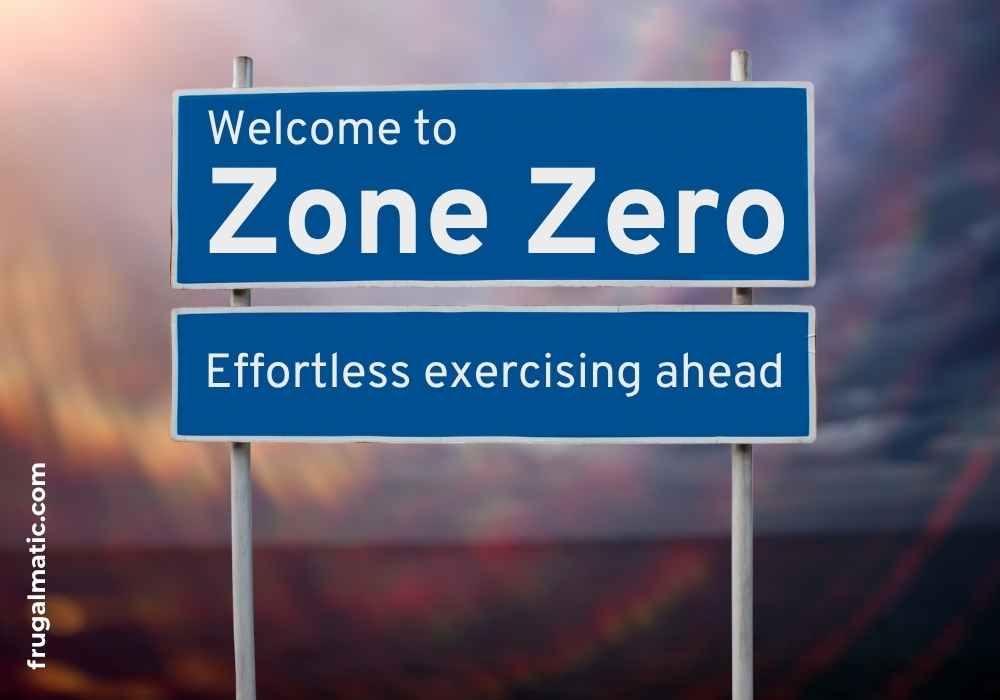 zone zero is effortless exercise